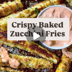 Baked Parmesan Panko Zucchini Fries With Comeback Sauce