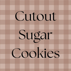 Cutout Sugar Cookies