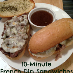 10 Minute French Dip Sandwiches