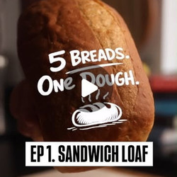 5 Breads. 1 Dough - Sandwich Loaf Base Dough