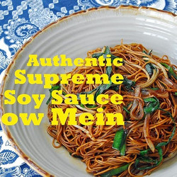 Soy Sauce Supreme Fried Noodles (豉油皇炒面)