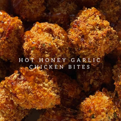Crispy Hot Honey Garlic Chicken Bites