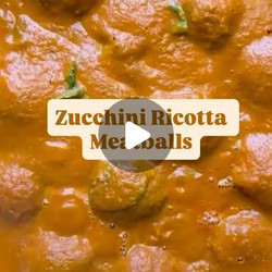 Zucchini Ricotta Meatballs With Roasted Tomato Sauce