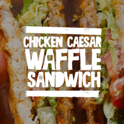Chicken Caesar Waffle Sandwich Recipe By Tasty