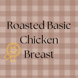 Roasted Basic Chicken Breast