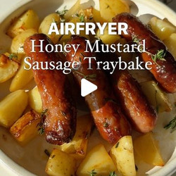 Airfryer Honey Mustard Sausage Traybake