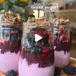 Blackberry Greek Yogurt Parfaits
