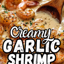 Easy Creamy Garlic Shrimp