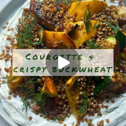 Courgette, Dill Yoghurt &amp; Crispy Buckwheat