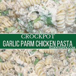 Crockpot Garlic Parmesan Chicken Pasta