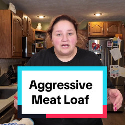 Aggressive Meatloaf