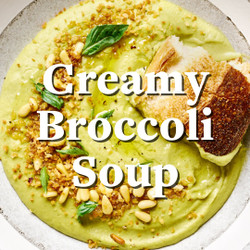 Creamy Broccoli Soup