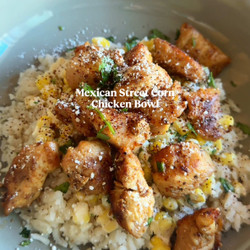 Mexican Street Corn Chicken Bowls