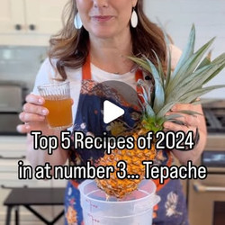 Tepache: A Traditional Fermented Pineapple Beverage