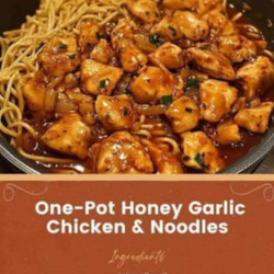 One-Pot Honey Garlic Chicken &amp; Noodles