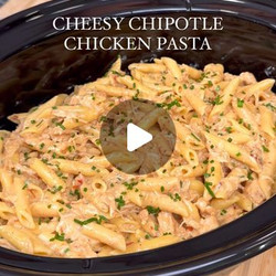 Cheesy Chipotle Chicken Pasta